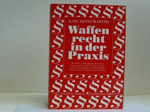 Waffenrecht in der Praxis.
