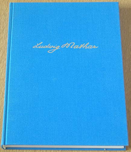 Ludwig Mathar 1882-1958. Ein Querschnitt durch sein Werk. Herausgegeben vom Freundeskreis Ludwig Mathar e. V.