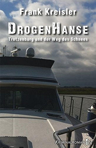 DrogenHanse: Trotzenburg und der Weg des Schnees
