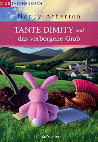 Tante Dimity und das verborgene Grab