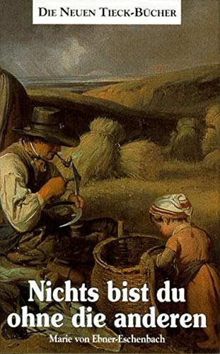 Nichts bist du ohne die anderen (Tieck-Reihe)