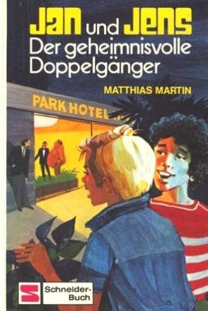 Jan und Jens. Der geheimnisvolle Doppelgänger