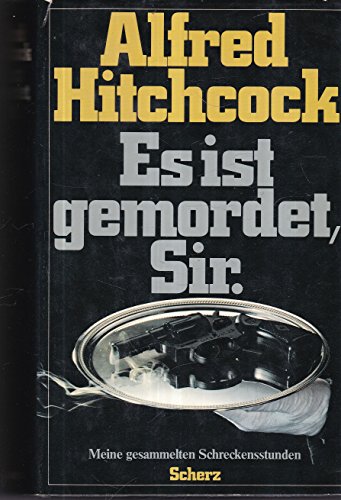 Alfred Hitchcock: Es ist gemordet, Sir.