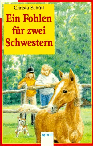 Ein Fohlen für zwei Schwestern