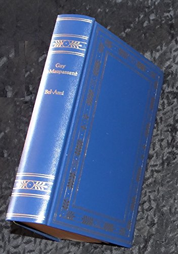 Bel-Ami. Guy de Maupassant. Mit Ill. von Wilhelm Busch. [Ins Dt. übertr. u. mit e. Nachw. vers. von Ernst Sander], Die grosse Bibliothek der Weltliteratur