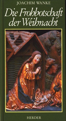 Die Frohbotschaft der Weihnacht