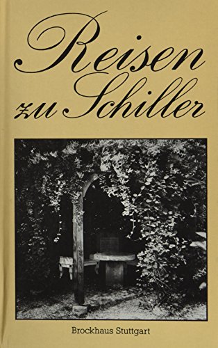 Reisen zu Schiller: Wirkungs- und Gedenkstätten in der DDR