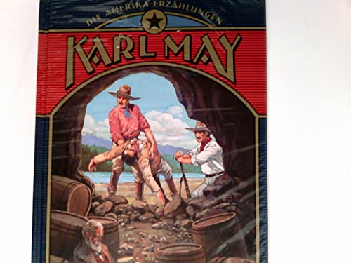 Der Ölprinz. Reiseerzählung. Mit den zeitgenössischen Illustrationen von Karel Simunek. (= Weltbild Sammler - Editionen. Die Amerika-Erzählungen. Karl May Klassiker in illustrierten Ausgaben. Hrsg. von Siegfried Augustin und H. Pleticha).