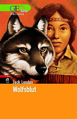 Wolfsblut. GEOlino Bibliothek