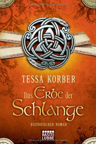 Das Erbe der Schlange : Historischer Roman (Lübbe Belletristik)