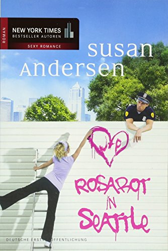 Rosarot in Seattle: Roman. Deutsche Erstveröffentlichung (New York Times Bestseller Autoren: Romance)