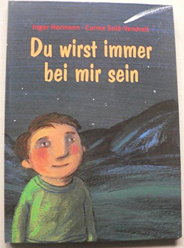 Du wirst immer bei mir sein.