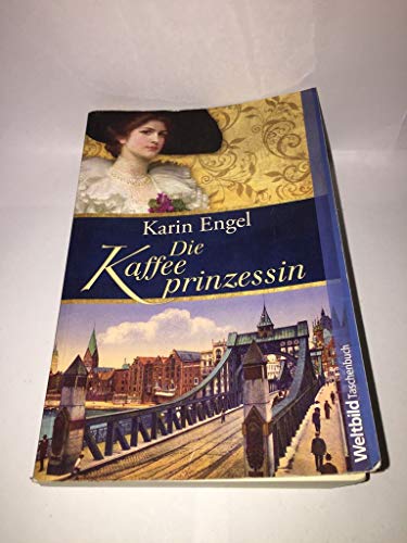 Die Kaffeeprinzessin (Weltbild Taschenbuch)