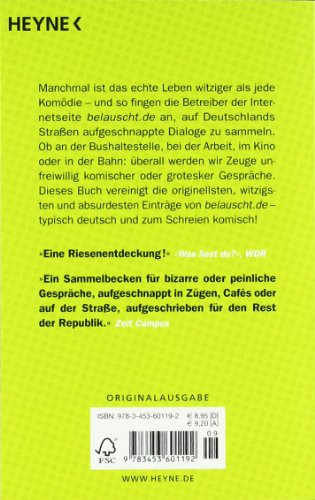 "Entschuldigung, sind Sie die Wurst?": Deutschland im O-Ton - Das Beste von belauscht.de