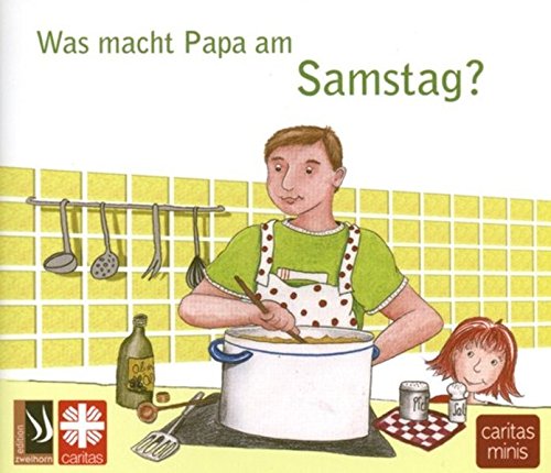 Was macht Papa am Samstag?