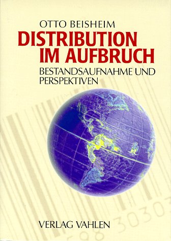 Distribution im Aufbruch: Bestandsaufnahme und Perspektiven