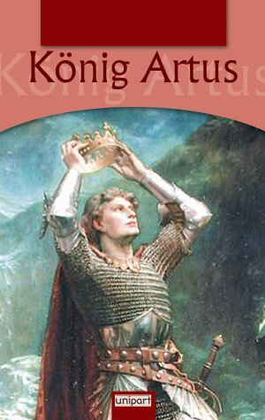 König Artus und die Ritter der Tafelrunde
