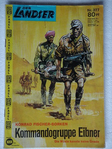 Der Landser. Nr. 377. Kommandogruppe Eibner