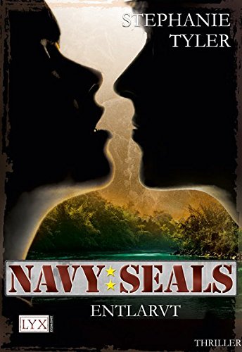 Navy SEALS - Entlarvt: Thriller. Deutsche Erstausgabe (Navy-SEALS-Serie, Band 2)