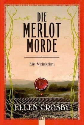 Die Merlot-Morde: Ein Weinkrimi (BLT. Bastei Lübbe Taschenbücher)