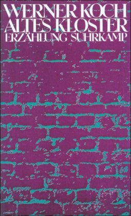 Altes Kloster: Erzählung