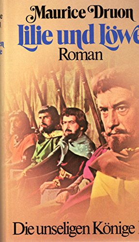 Lilie und Löwe: Roman