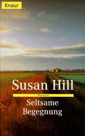 Seltsame Begegnung (Knaur Taschenbücher. Romane, Erzählungen)