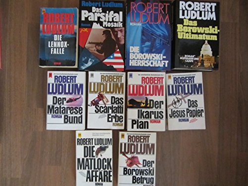 Paket Robert Ludlum: Das Parsifal Mosaik. Der Matarese Bund. Die Lennox-Falle. Der Ikarus-Plan. Das Jesuspapier. Die Matlock Affäre. Das Scarletti-Erbe. Die Borowski-Herschaft. Das Borowski-Ultimatum. Der Borowski Betrug. (10 Bände)!