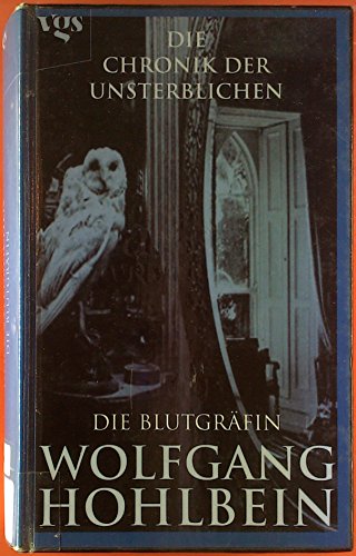 Die Chronik der Unsterblichen Bd. 6: Die Blutgräfin