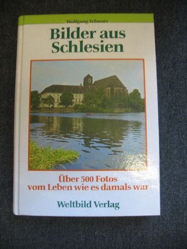 Bilder aus Schlesien. Über 500 Fotos vom Leben wie es damals war