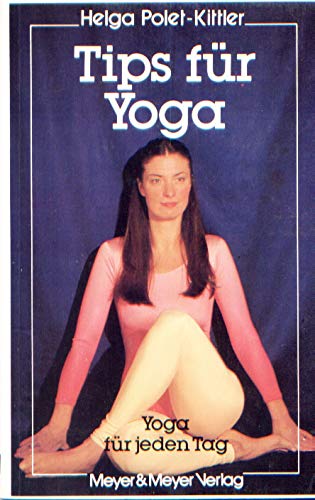 Tips für Yoga. Yoga für jeden Tag