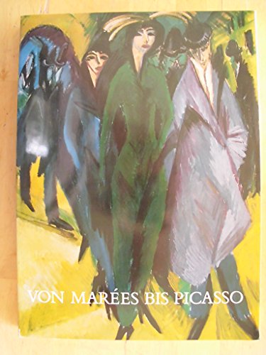 Von Marées bis Picasso, Meisterwerke aus dem Von der Heydt-Museum Wuppertal,