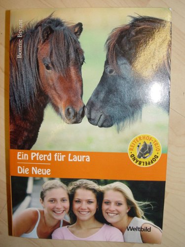 Ein Pferd für Laura - Die Neue. Reiterhof-Trio Doppelband