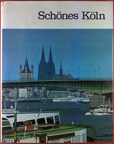 Schönes Köln. Ein Bildband.