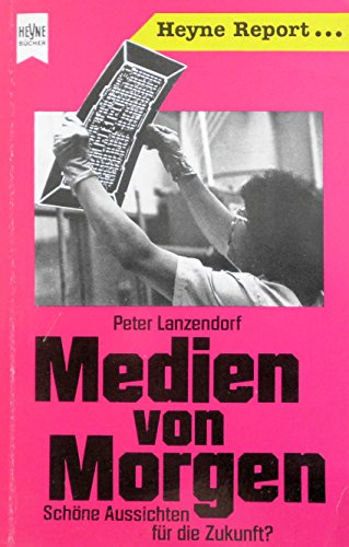 Medien von morgen: Schöne Aussichten für die Zukunft?