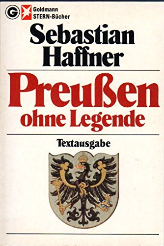 Preußen ohne Legende. Textausgabe. ( Stern- Buch).