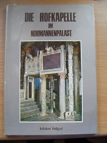 Die Hofkapelle im Normannenpalast .