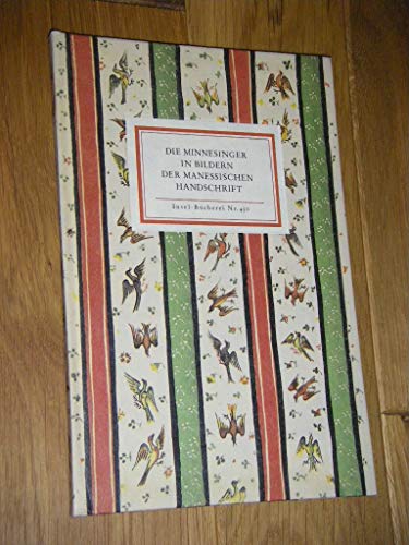 Die Minnesinger in Bildern der Manessischen Handschrift (Insel-Bücherei)