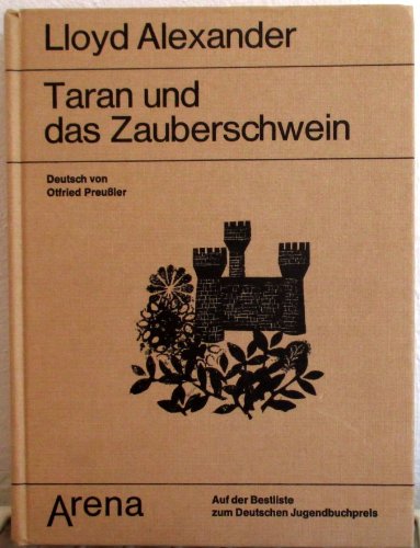 Taran und das Zauberschwein / Lloyd Alexander. Dt. von Otfried Preussler. [Ill.
