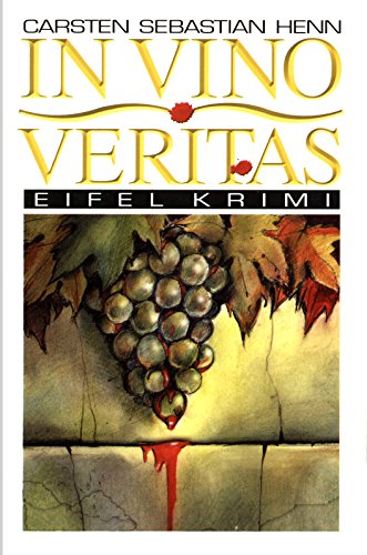 In Vino Veritas (Eifel Krimi, Band 4) von Carsten Sebastian Henn (Mai 2002) Taschenbuch