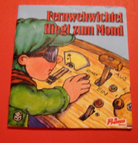 Fernwehwichtel fliegt zum Mond