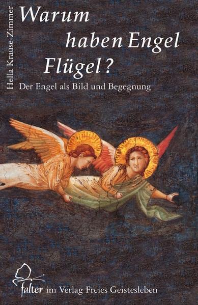 Warum haben Engel Flügel?: Der Engel als Bild und Begegnung (falter)