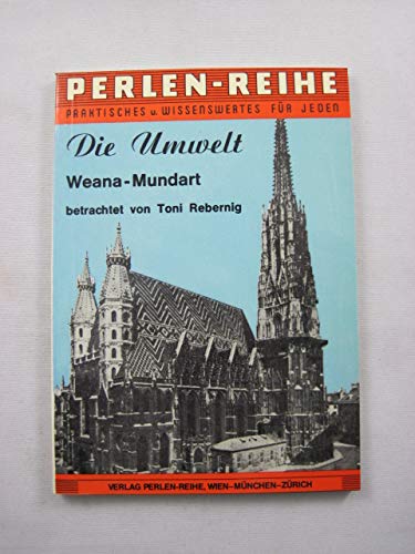 Die Umwelt. Weana-Mundart. Perlen-Reihe Band 321