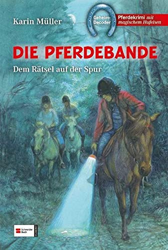 Die Pferdebande 01-03. Dem Rätsel auf der Spur