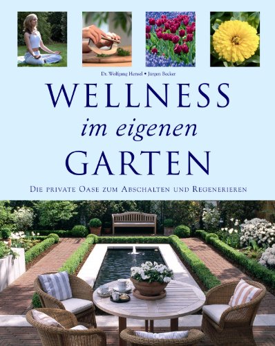 Wellness im eigenen Garten
