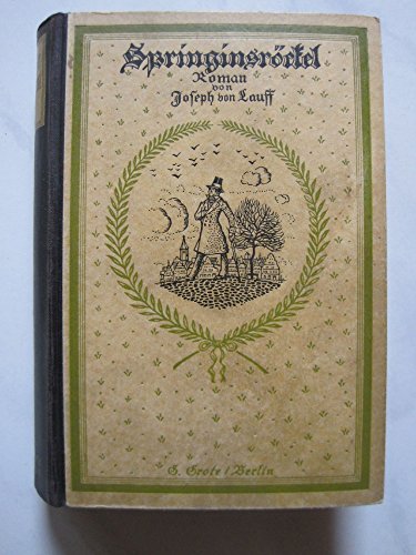 Springinsröckel. Ein kurioser Roman v. Niederrhein.