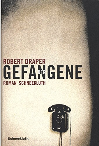 Der Gefangene : Roman. 3795117216