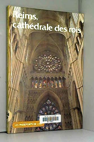 Les Passeports de l'art Tome 21: Reims, cathédrale des rois
