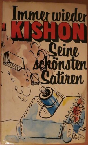 Immer wieder Kishon, Seine schönsten Satieren.