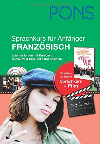 PONS Sprachkurs für Anfänger Französisch: Leichter lernen mit Buch, Film und Audio-CD¿s: Leichter lernen mit Buch, Film (C'est la vie) und Audio-CDs